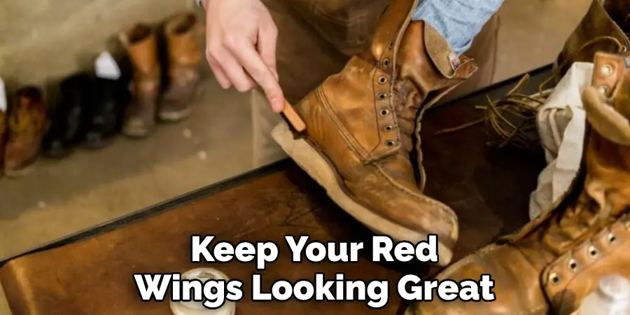 Préservez la beauté de vos Red Wings