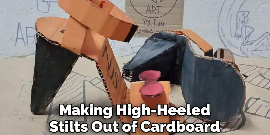 Making High-Heeled Stilts Out of Cardboard