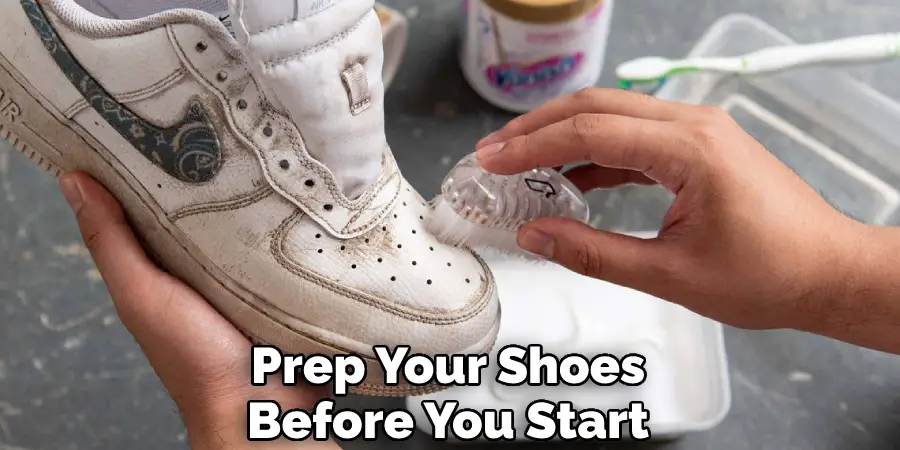 Prep Your Shoes Before You Start