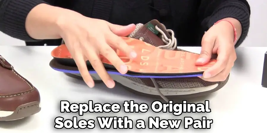  Replace the Original Soles With a New Pair