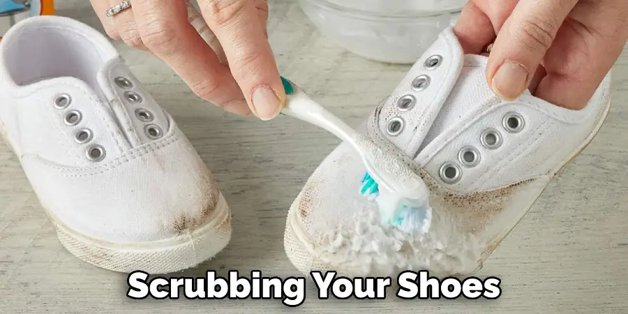 Scrubbing Your Shoes