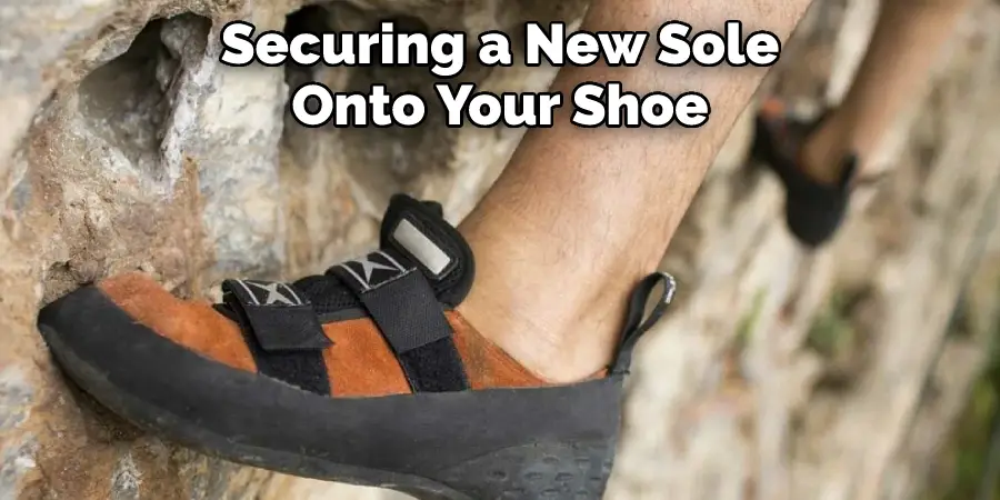 Securing a New Sole Onto Your Shoe