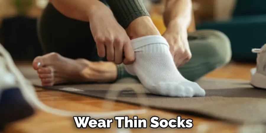 Wear Thin Socks