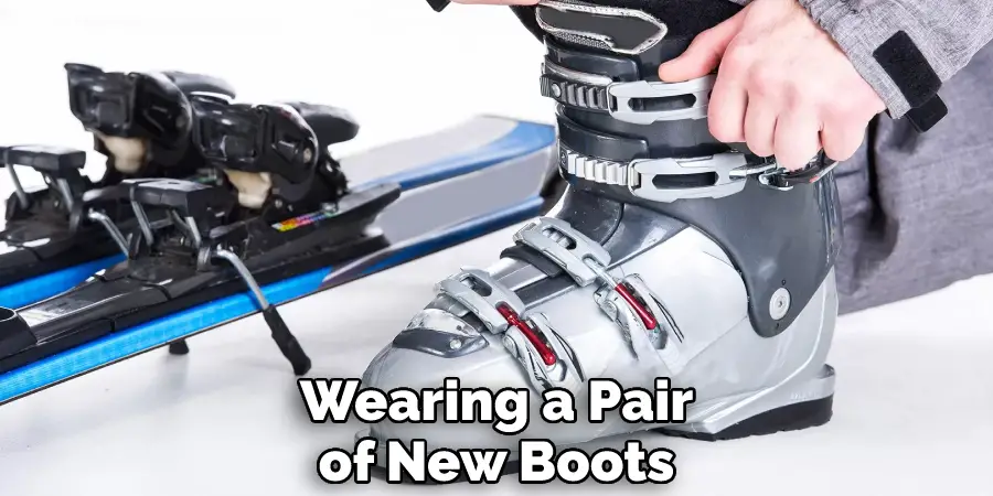 Wearing a Pair of New Boots