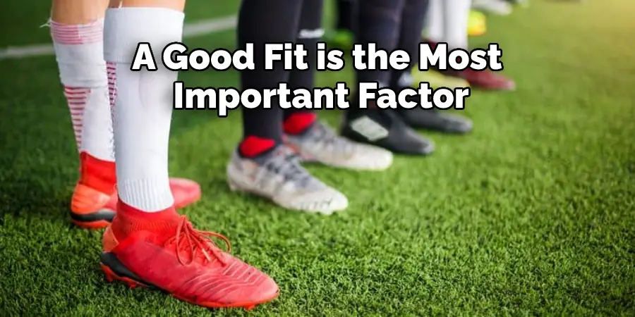 A Good Fit is the Most 
Important Factor 