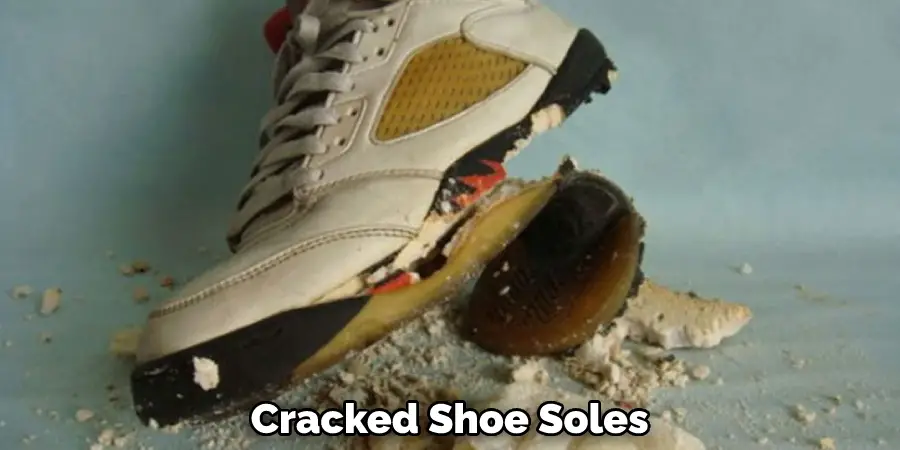 Cracked Shoe Soles