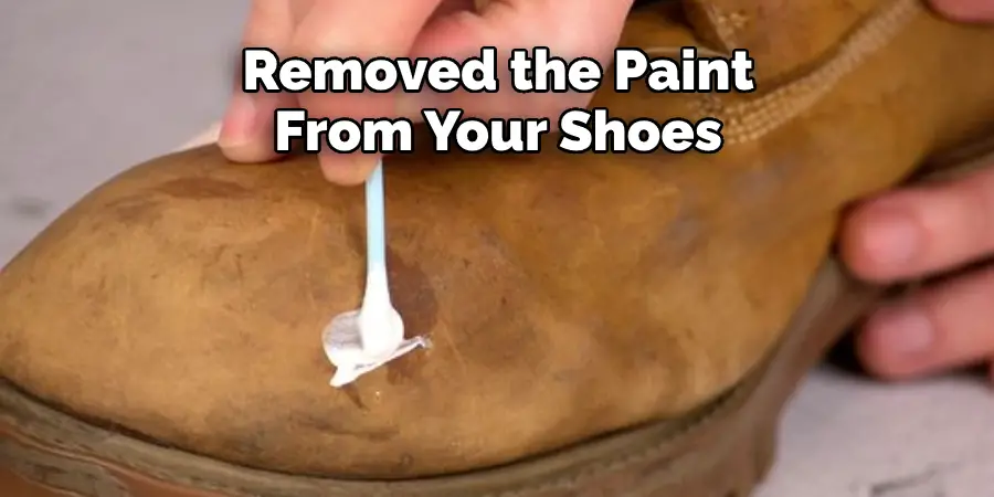 Removed the Paint From Your Shoes