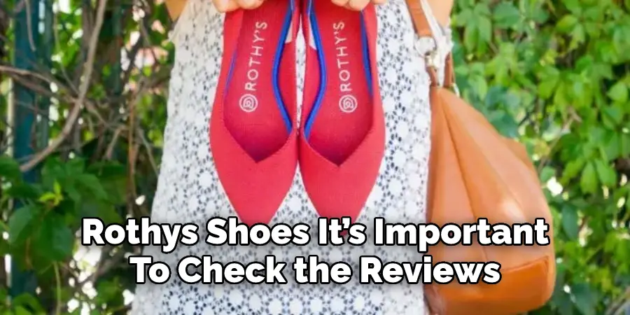 Rothys Shoes It’s Important 
To Check the Reviews