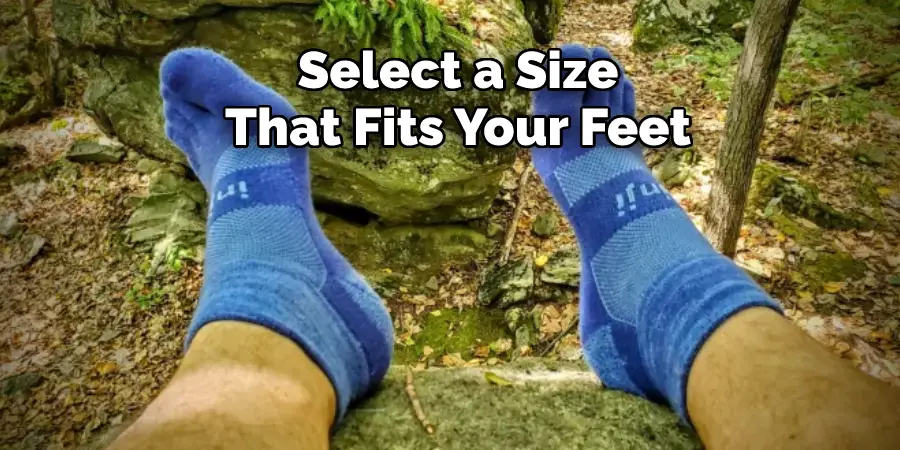 Select a Size 
That Fits Your Feet 