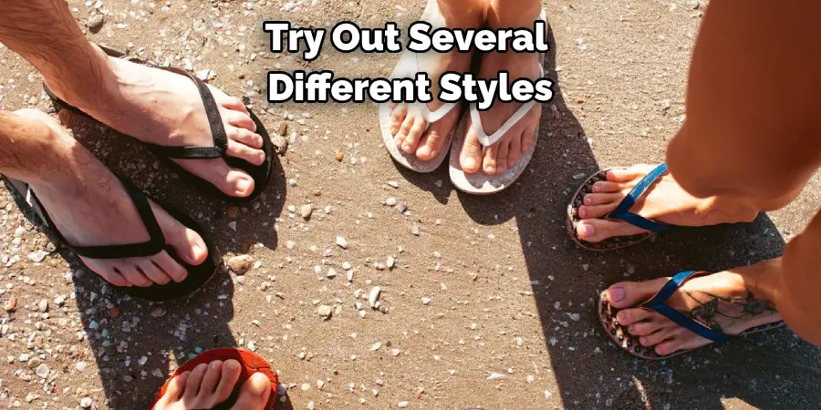 Try Out Several Different Styles
