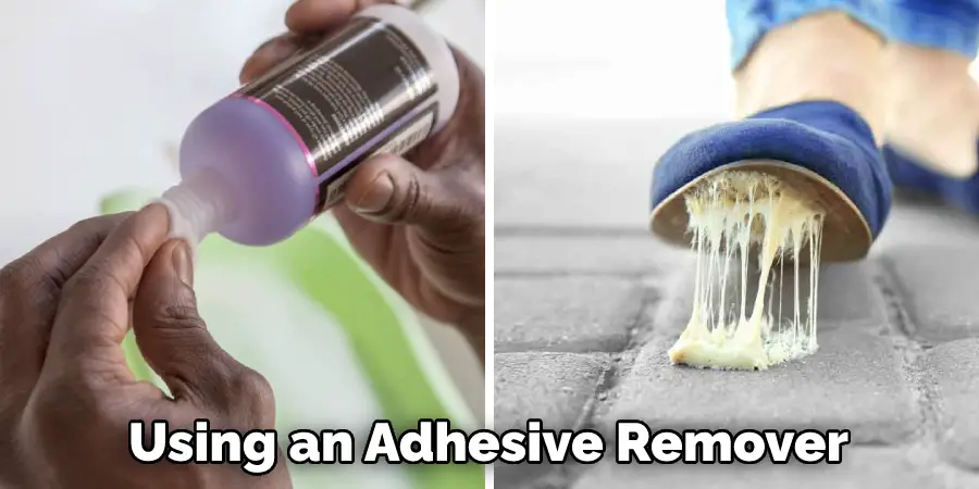 Using an Adhesive Remover