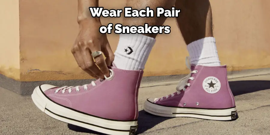 Wear Each Pair of Sneakers