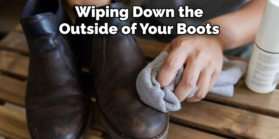 Wiping Down the Outside of Your Boots
